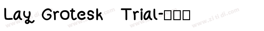 Lay Grotesk   Trial字体转换
